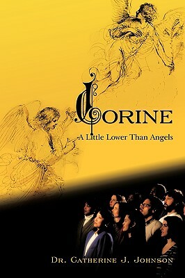 Corine: A Little Lower Than Angels by Dr Catherine J. Johnson, Catherine J. Johnson