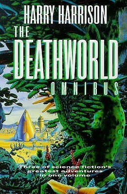 The Deathworld Omnibus by Harry Harrison