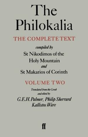 The Philokalia, Volume 2: The Complete Text by Kallistos Ware, G.E.H. Palmer, Philip Sherrard