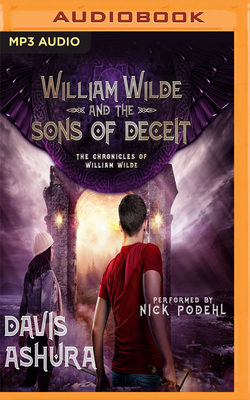 William Wilde and the Sons of Deceit by Davis Ashura