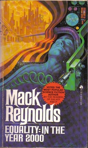 Equality: In the Year 2000 by Mack Reynolds