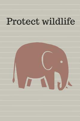 Protect wildlife by M. O'Reilly