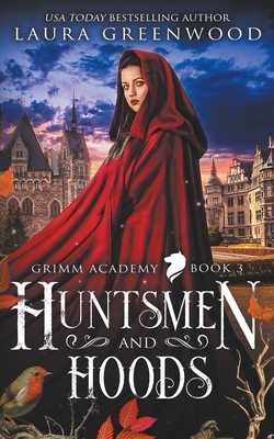 Huntsmen And Hoods by Laura Greenwood
