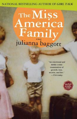 The Miss America Family by Julianna Baggott