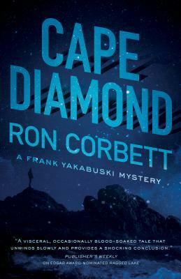 Cape Diamond: A Frank Yakabuski Mystery by Ron Corbett