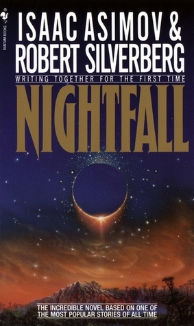 Nightfall by Robert Silverberg, Isaac Asimov