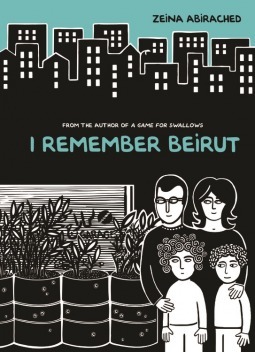 I Remember Beirut by Zeina Abirached