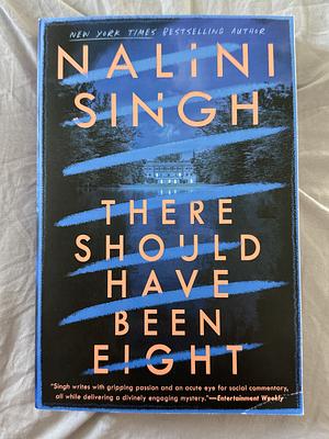 There Should Have Been Eight by Nalini Singh