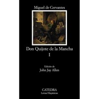 Don Quijote de la Mancha I by Miguel de Cervantes, John Jay Allen