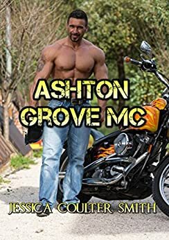 Ashton Grove MC Box Set by Jessica Coulter Smith