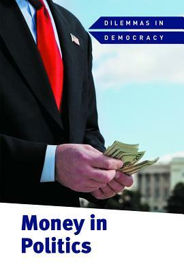 Money in Politics by Derek Miller