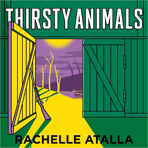 Thirsty Animals by Rachelle Atalla