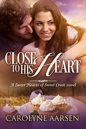 Close to His Heart by Carolyne Aarsen