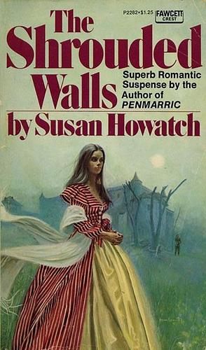 The Shrouded Walls by Susan Howatch