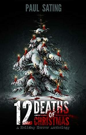 12 Deaths of Christmas by Paul Sating
