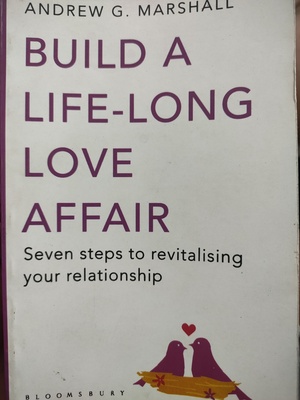 Build a life-long love affair Andrew  by Andrew Marshall