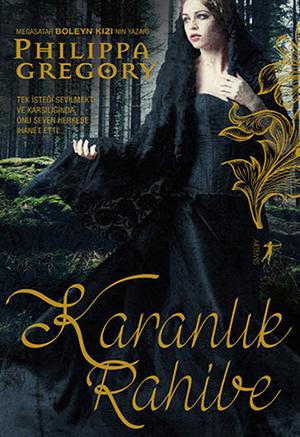 Karanlık Rahibe by Philippa Gregory