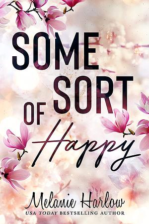 Some Sort of Happy by Melanie Harlow