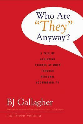 Who Are They Anyway? by B.J. Gallagher, Steve Ventura