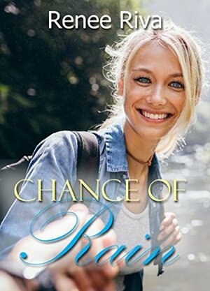 Chance of Rain: A sweet romantic comedy (Stranded Book 3) by Renee Riva