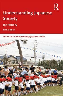 Understanding Japanese Society by Joy Hendry