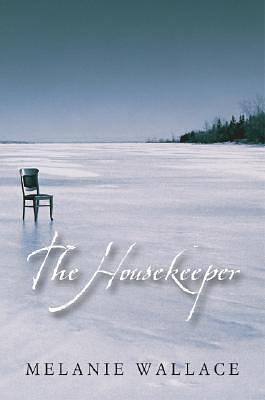 The Housekeeper by Melanie Wallace