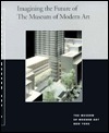 Imagining the Future of the Museum of Modern Art: Studies in Modern Art 7 by John Elderfield