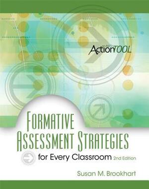 Formative Assessment Strategies for Every Classroom by Susan M. Brookhart