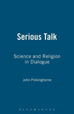 Serious Talk by John Polkinghorne