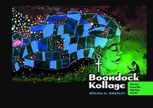 Boondock Kollage: Stories from the Hip Hop South by Regina N. Bradley