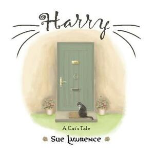 Harry, A Cat's Tale by Sue Lawrence