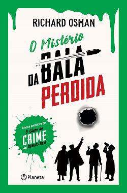 O Mistério da Bala Perdida by Richard Osman