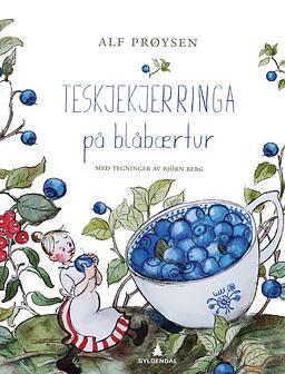 Teskjekjerringa på blåbærtur  by Alf Prøysen