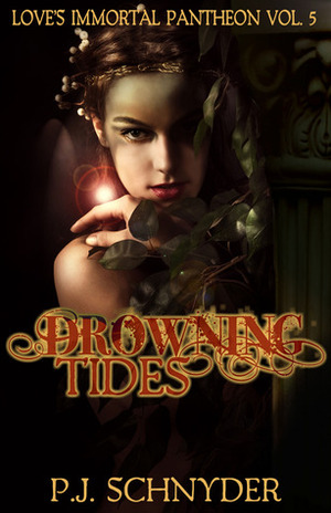 Drowning Tides by P.J. Schnyder