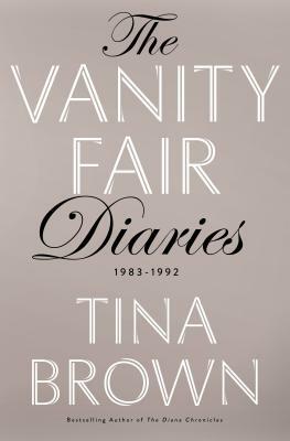 The Vanity Fair Diaries by Tina Brown