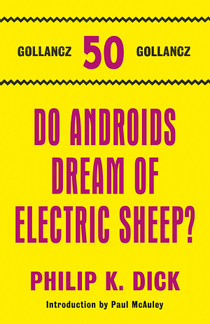 Do Androids Dream of Electric Sheep? by Philip K. Dick