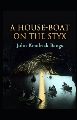 A House-Boat on the Styx Illustrated by John Kendrick Bangs