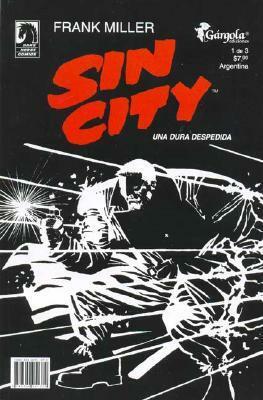 Sin City: Una Dura Despedida, #1 de 3 by Frank Miller
