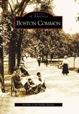 Boston Common by Friends of the Public Garden, Gail Weesner, Henry Lee