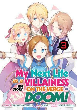 My Next Life as a Villainess Side Story: On the Verge of Doom! (Manga) Vol. 3 by Satoru Yamaguchi, Nishi