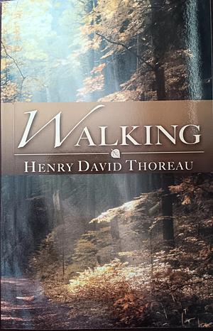 Walking by Henry David Thoreau