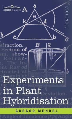 Experiments in Plant Hybridisation by Gregor Mendel