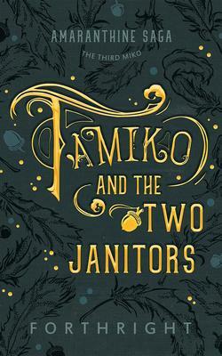 Tamiko and the Two Janitors by Forthright