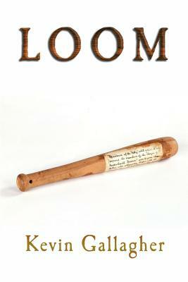Loom by Kevin Gallagher