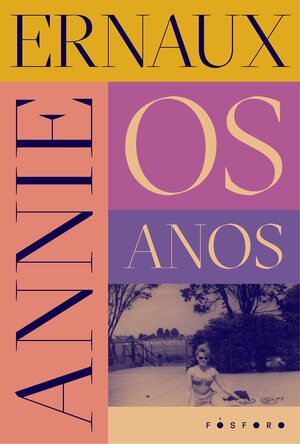 Os anos by Annie Ernaux