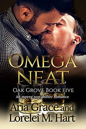 Omega Neat by Aria Grace, Lorelei M. Hart