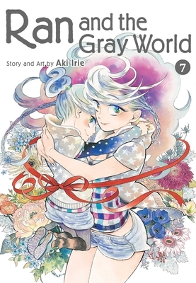 Ran and the Gray World, Vol. 7, Volume 7 by Aki Irie