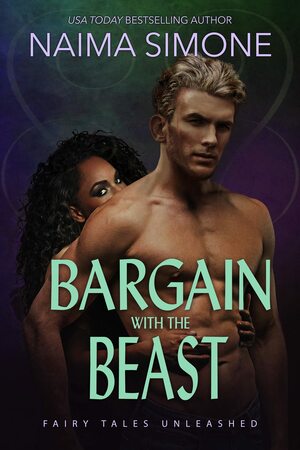 Bargain with the Beast by Naima Simone