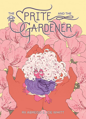 The Sprite and the Gardener by Joe Whitt