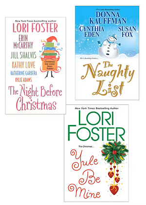 The Naughty List Bundle with The Night Before Christmas & Yule Be Mine by Jill Shalvis, Katherine Garbera, Lori Foster, Erin McCarthy, Susan Fox, Donna Kauffman, Kathy Love, Fern Michaels, Cynthia Eden, Kylie Adams